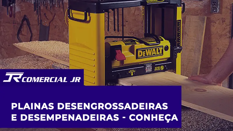 Plaina Desempenadeira vs Desengrossadeira: Diferença, Ordem de Uso e Erros que Custam Caro