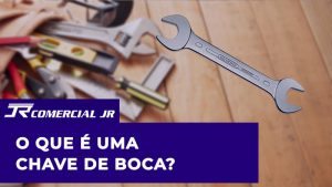 Leia mais sobre o artigo O que é uma Chave de Boca – Entenda Aqui!