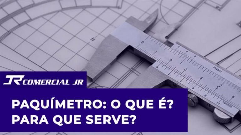 Paquímetro: O que é? Para que serve?