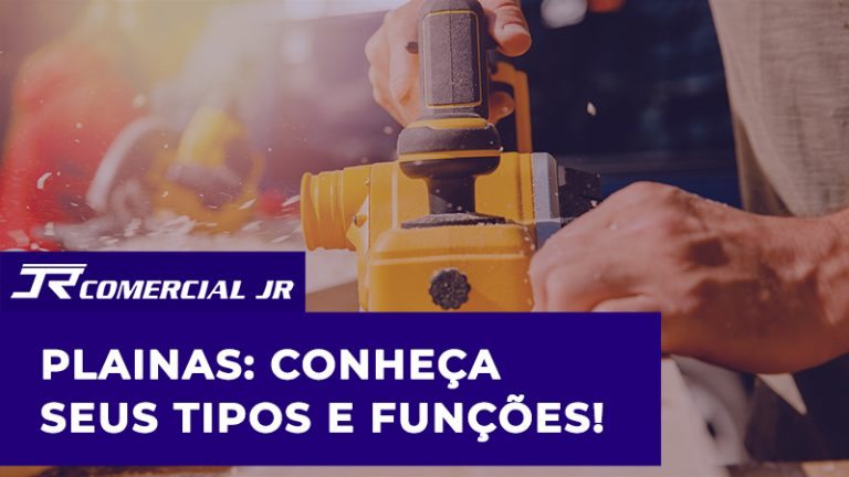 plainas conheça seus tipos e funções